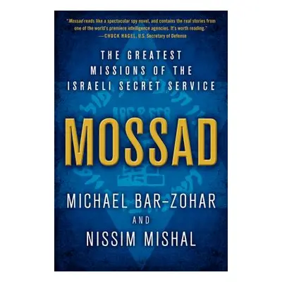 "Mossad: The Greatest Missions of the Israeli Secret Service" - "" ("Bar-Zohar Michael")