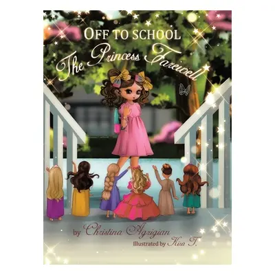 "Off to School: The Princess Farewell" - "" ("Agzigian Christina")