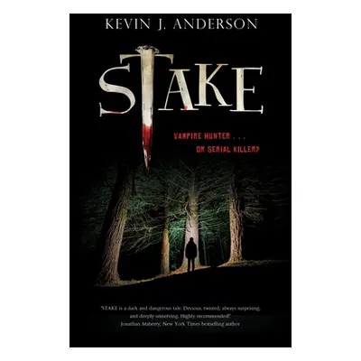 "Stake" - "" ("Anderson Kevin J.")