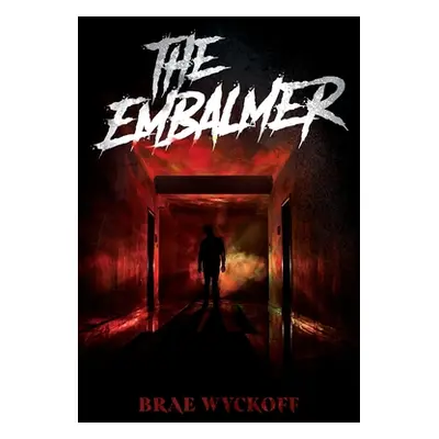 "The Embalmer" - "" ("Wyckoff Brae")