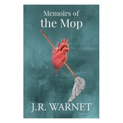 "Memoirs of the Mop" - "" ("Warnet J. R.")