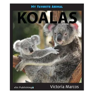 "My Favorite Animal: Koalas" - "" ("Marcos Victoria")