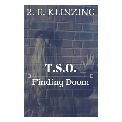 "Finding Doom" - "" ("Klinzing R. E.")