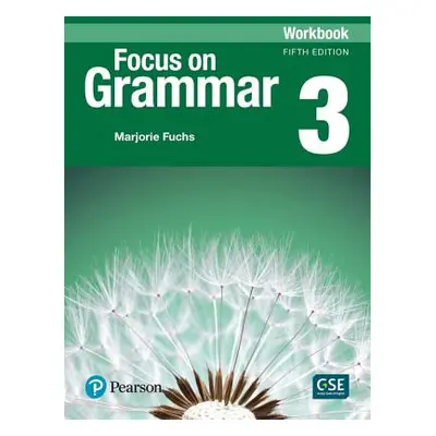 "Focus on Grammar 3 Workbook" - "" ("Fuchs Marjorie")