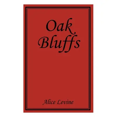 "Oak Bluffs" - "" ("Levine Alice")