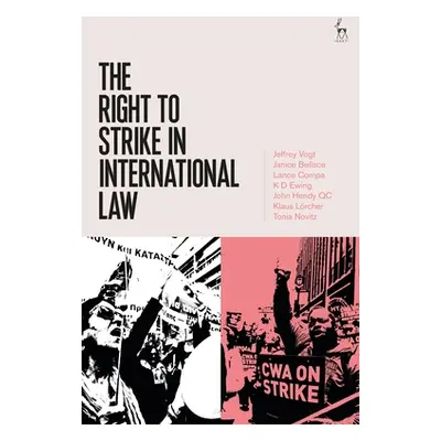 "The Right to Strike in International Law" - "" ("Vogt Jeffrey")