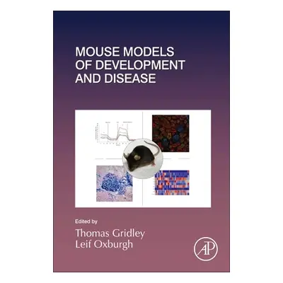 "Mouse Models of Development and Disease: Volume 148" - "" ("Gridley Thomas")