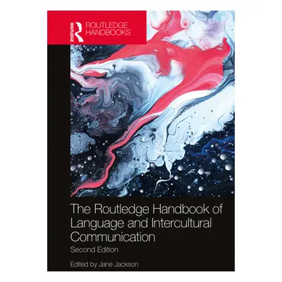 "The Routledge Handbook of Language and Intercultural Communication" - "" ("Jackson Jane")