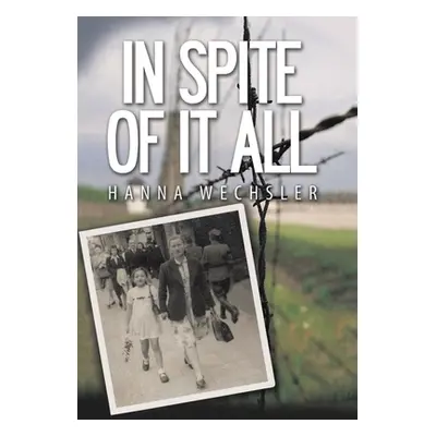 "In Spite of It All" - "" ("Wechsler Hanna")