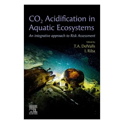 "Co2 Acidification in Aquatic Ecosystems: An Integrative Approach to Risk Assessment" - "" ("del