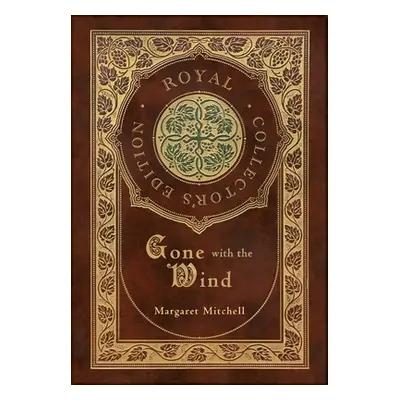 "Gone with the Wind (Royal Collector's Edition) (Case Laminate Hardcover with Jacket)" - "" ("Mi