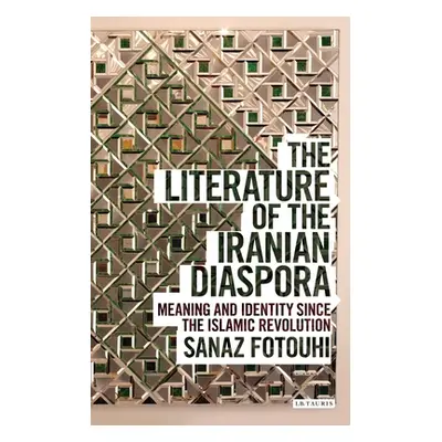 "The Literature of the Iranian Diaspora: Meaning and Identity since the Islamic Revolution" - ""