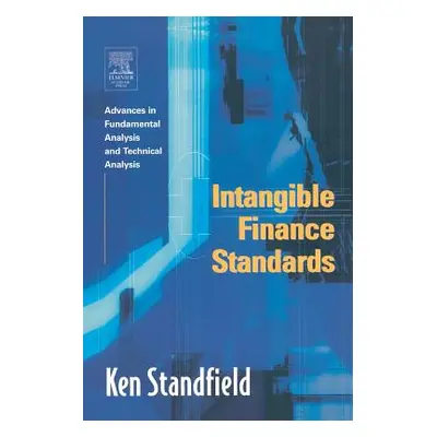 "Intangible Finance Standards: Advances in Fundamental Analysis and Technical Analysis" - "" ("S