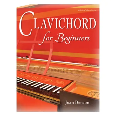 "Clavichord for Beginners" - "" ("Benson Joan")