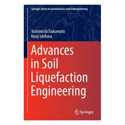 "Advances in Soil Liquefaction Engineering" - "" ("Tsukamoto Yoshimichi")