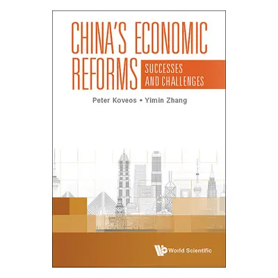 "China's Economic Reforms: Successes and Challenges" - "" ("Peter Koveos")