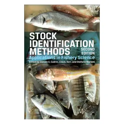 "Stock Identification Methods: Applications in Fishery Science" - "" ("Cadrin Steven X.")