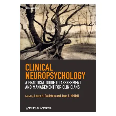 "Clinical Neuropsychology: A Practical Guide to Assessment and Management for Clinicians" - "" (