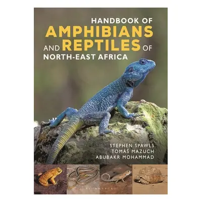 "Handbook of Amphibians and Reptiles of North-East Africa" - "" ("Spawls Stephen")