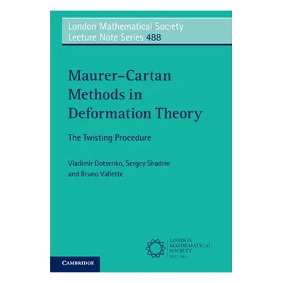 "Maurer-Cartan Methods in Deformation Theory: The Twisting Procedure" - "" ("Dotsenko Vladimir")