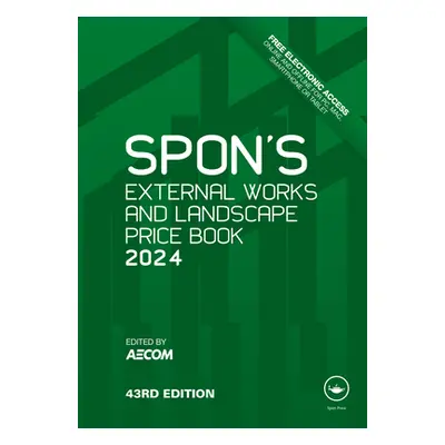 "Spon's External Works and Landscape Price Book 2024" - "" ("Aecom Aecom")