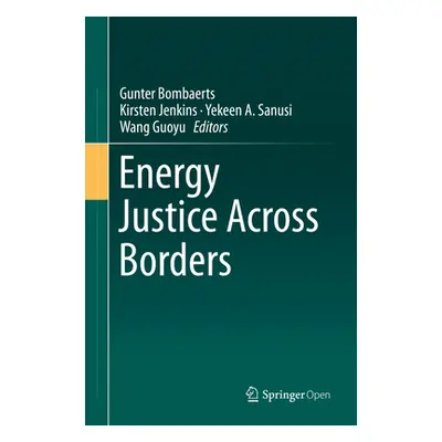 "Energy Justice Across Borders" - "" ("Bombaerts Gunter")