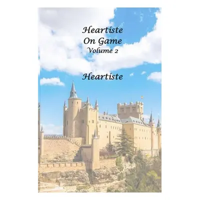 "Heartiste on Game - Volume 2" - "" ("Heartiste")