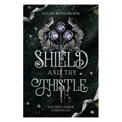 "The Shield and the Thistle" - "" ("Bondarchuk Jillian")