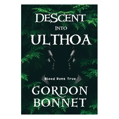 "Descent Into Ulthoa" - "" ("Bonnet Gordon")