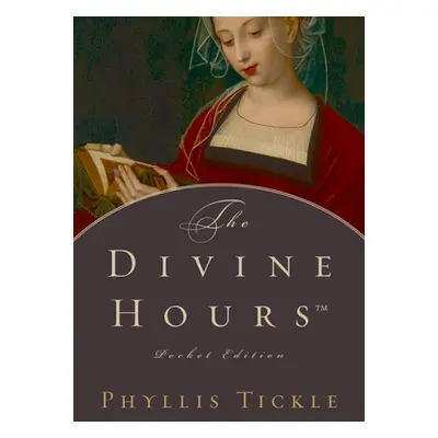 "The Divine Hours" - "" ("Tickle Phyllis")