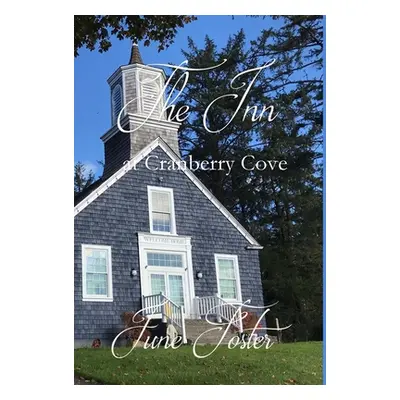 "The Inn at Cranberry Cove" - "" ("Foster June")