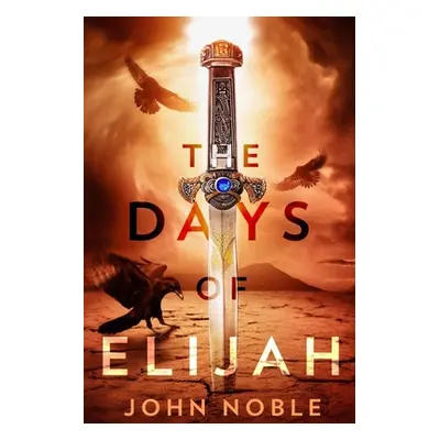 "The Days of Elijah" - "" ("Noble John")