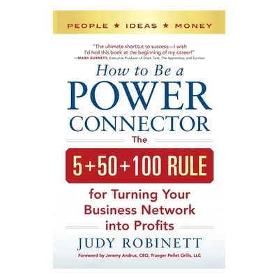 "How to Be a Power Connector (Pb)" - "" ("Robinett Judy")