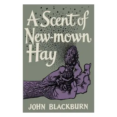 "A Scent of New-Mown Hay" - "" ("Blackburn John")