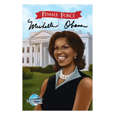 "Female Force: Michelle Obama" - "" ("Baily N.")