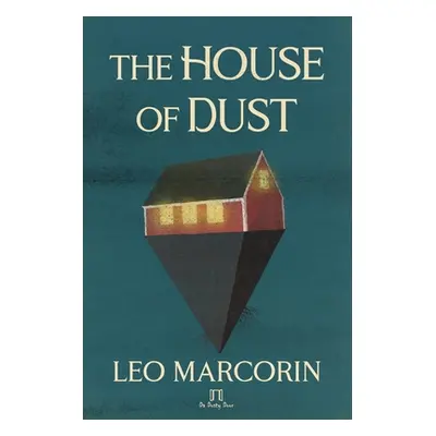 "The House of Dust" - "" ("Marcorin Leo")