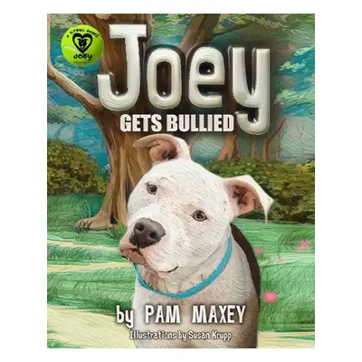 "Joey Gets Bullied" - "" ("Maxey Pam")