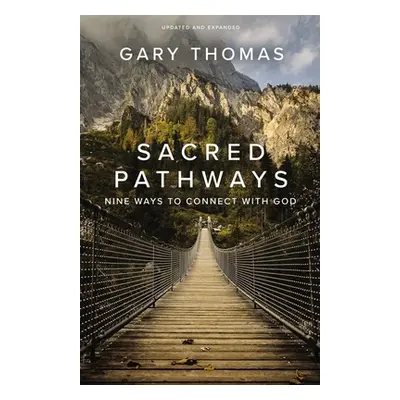 "Sacred Pathways: Nine Ways to Connect with God" - "" ("Thomas Gary")