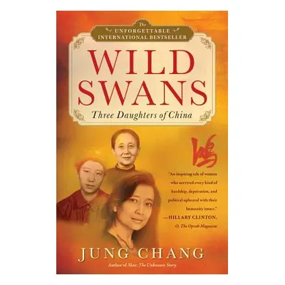 "Wild Swans: Three Daughters of China" - "" ("Chang Jung")