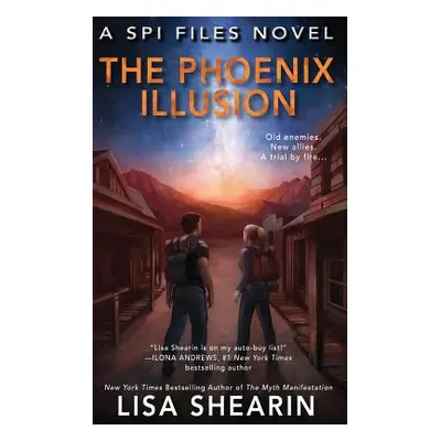 "The Phoenix Illusion" - "" ("Shearin Lisa")