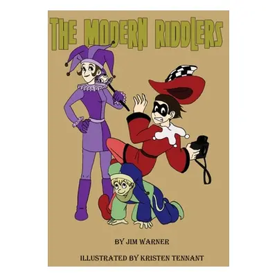 "The Modern Riddlers" - "" ("Warner Jim")