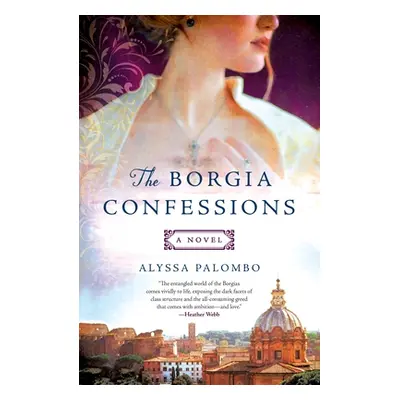 "The Borgia Confessions" - "" ("Palombo Alyssa")