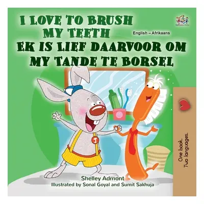 "I Love to Brush My Teeth (English Afrikaans Bilingual Book for Kids)" - "" ("Admont Shelley")