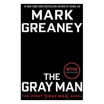 "The Gray Man (Netflix Movie Tie-In)" - "" ("Greaney Mark")