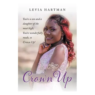 "Crown Up" - "" ("Hartman Levia")