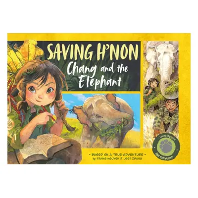 "Saving H'non: Chang and the Elephant" - "" ("Trang Nguyen Thi Thu")