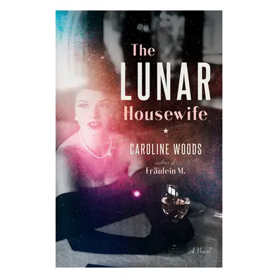 "The Lunar Housewife" - "" ("Woods Caroline")