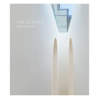 "Jen Alkema: Works & Projects" - "" ("Sande Brigitte Van Der")