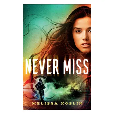 "Never Miss" - "" ("Koslin Melissa")