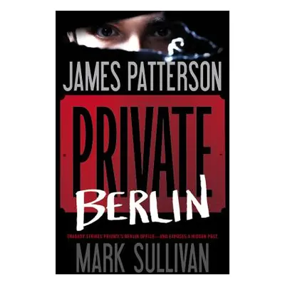 "Private Berlin" - "" ("Patterson James")